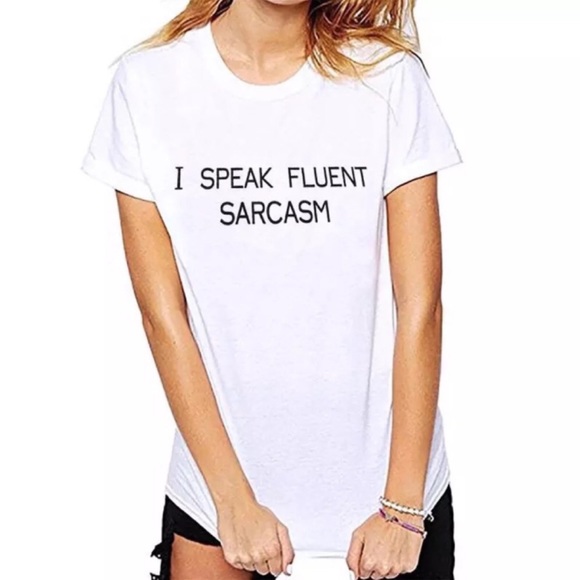 fairlygirly Tops - I Speak Fluent Sarcasm Fitted Graphic Tee